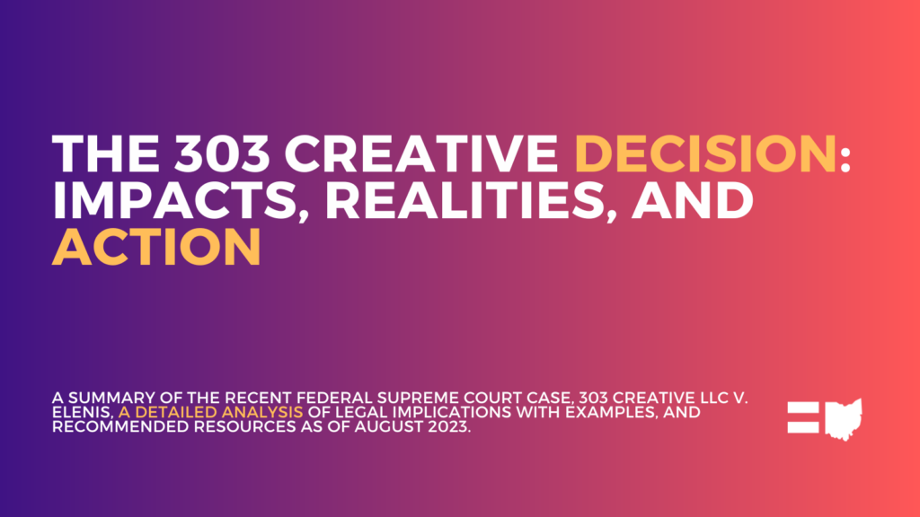 The 303 Creative Decision: Impacts, Realities and Action